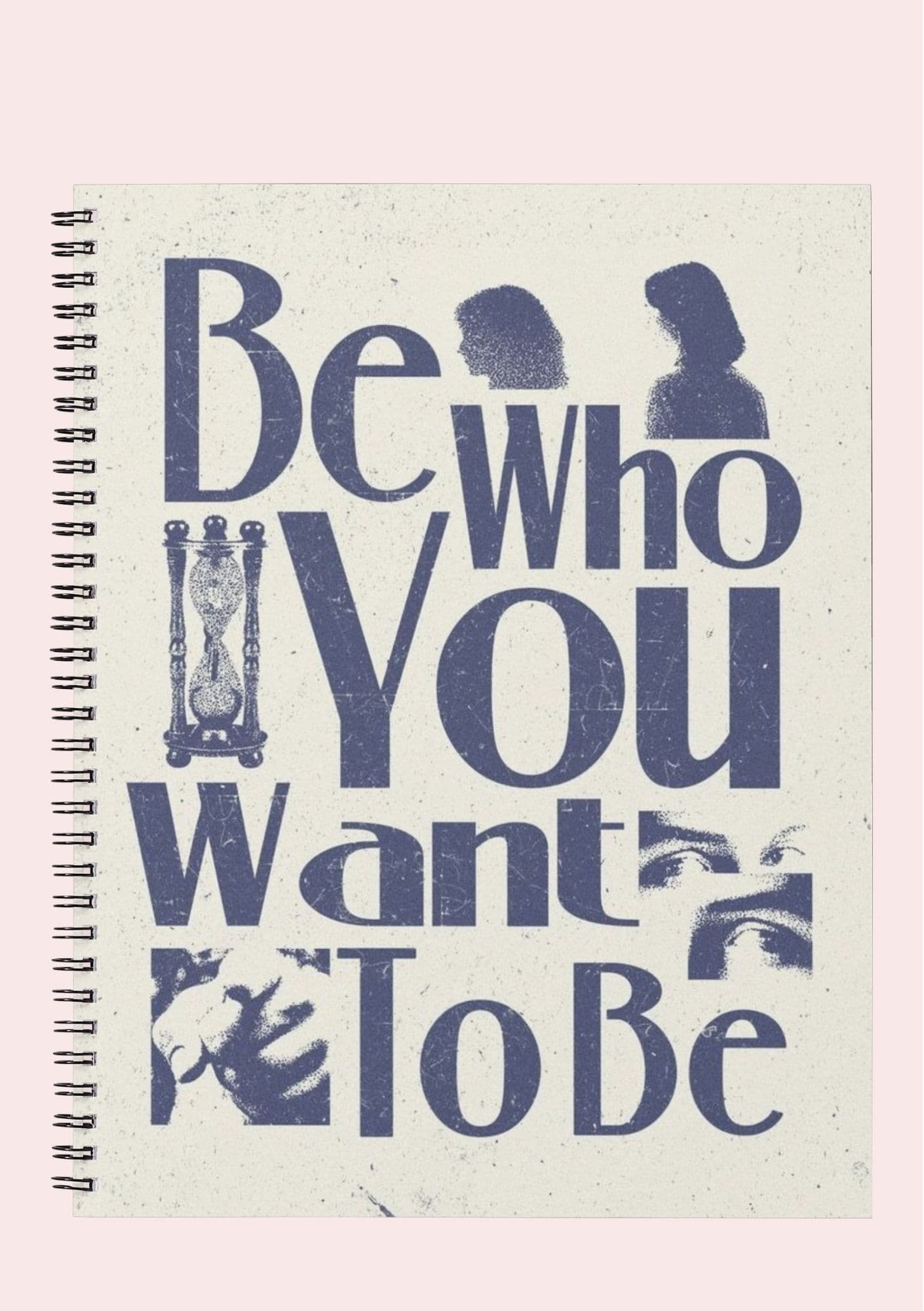 be who you want to be notebook (lined)