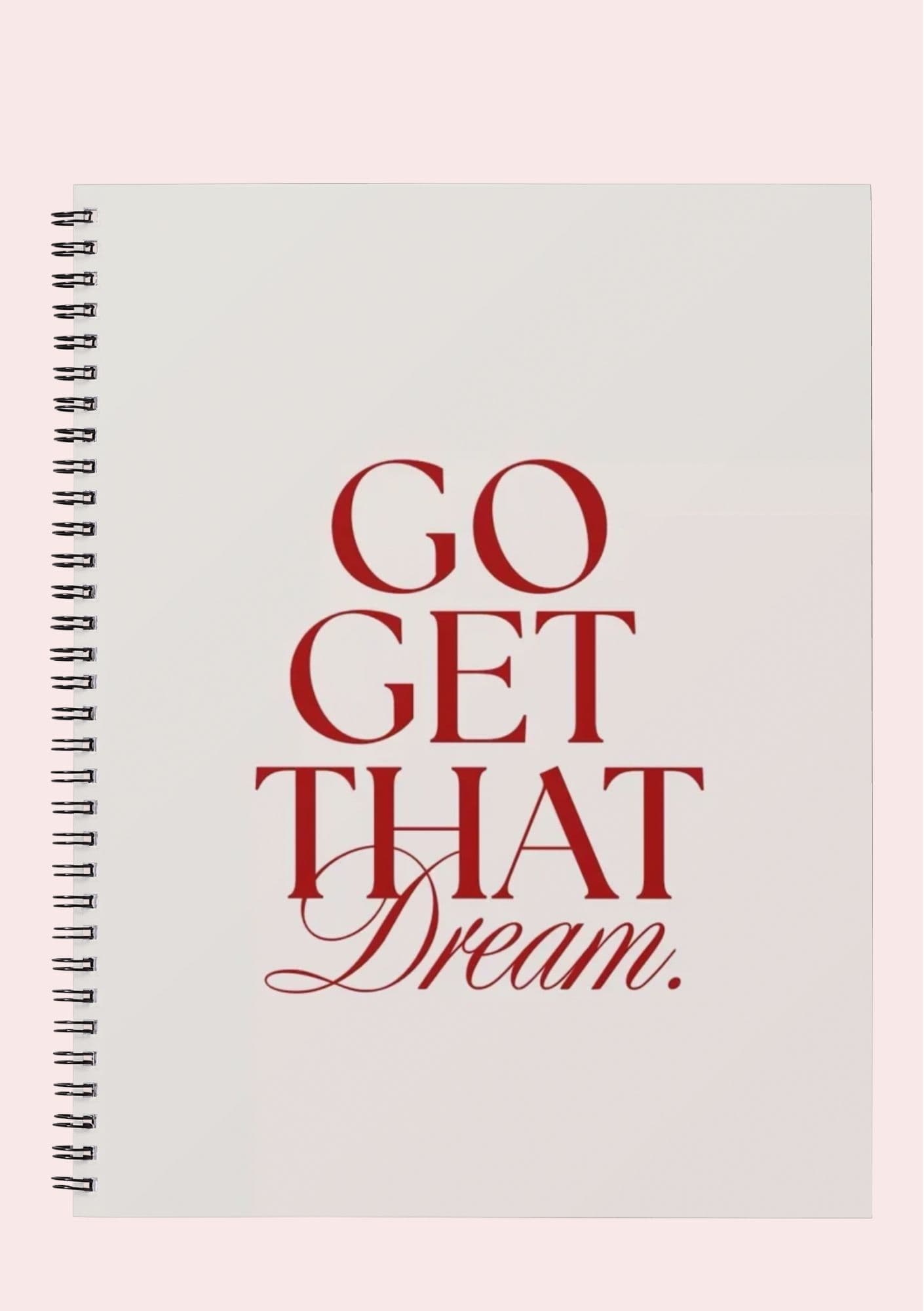 go get that dream notebook